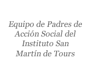 Equipo de Padres de Acción Social del Instituto San Martín de Tours